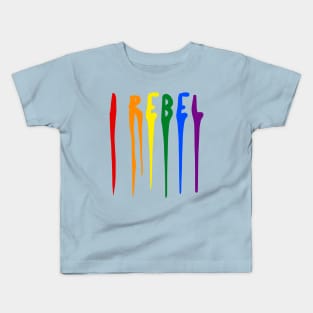 I Rebel - LGBTQ+ Kids T-Shirt